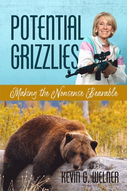 Kevin G. Welner - Potential Grizzlies, E-bok
