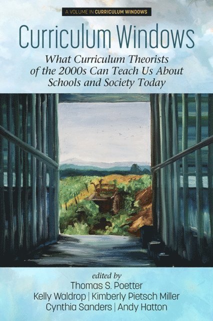 Thomas S. Poetter, Jody Googins, Cleighton Weiland, Tasneem Amatullah, Kelly Waldrop - Curriculum Windows, E-bok