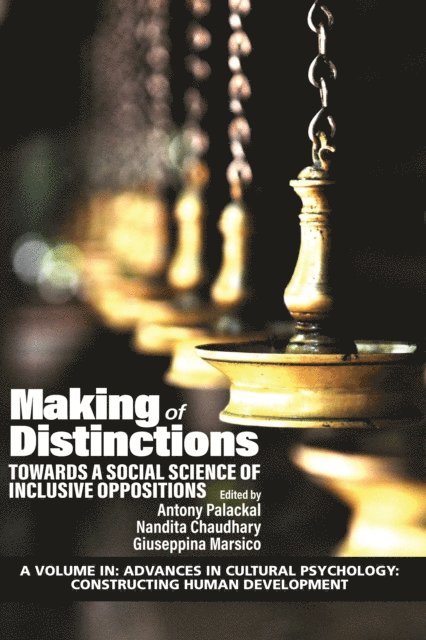Giuseppina Marsico, Nandita Chaudhary, Antony Palackal - Making of Distinctions, E-bok