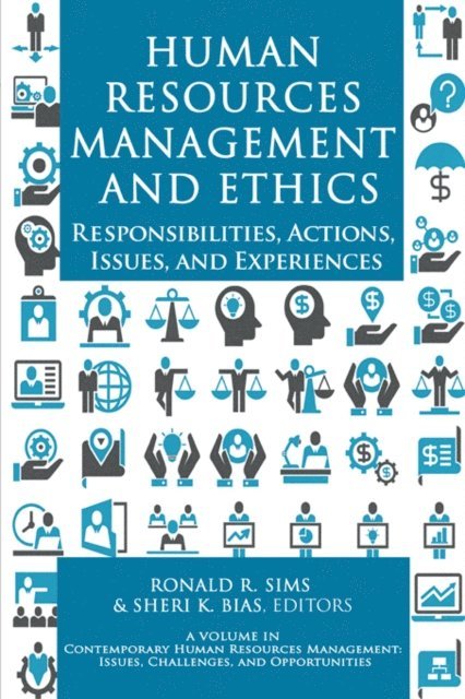 Sheri K. Bias, Ronald R. Sims - Human Resources Management and Ethics, E-bok