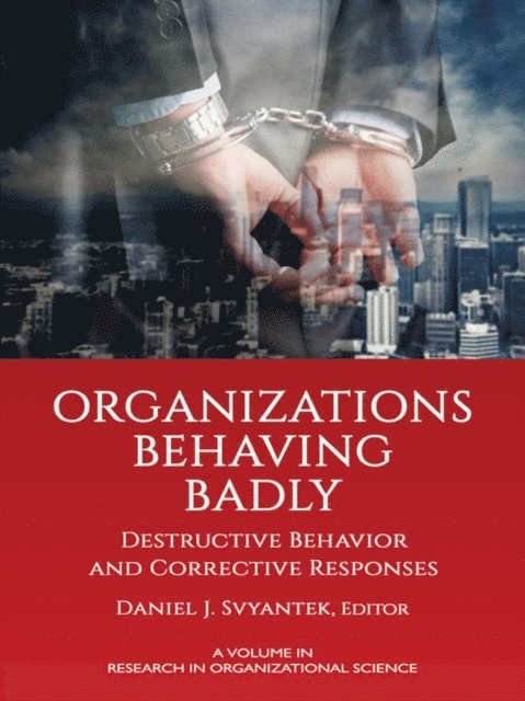 Daniel J. Svyantek - Organizations Behaving Badly, E-bok