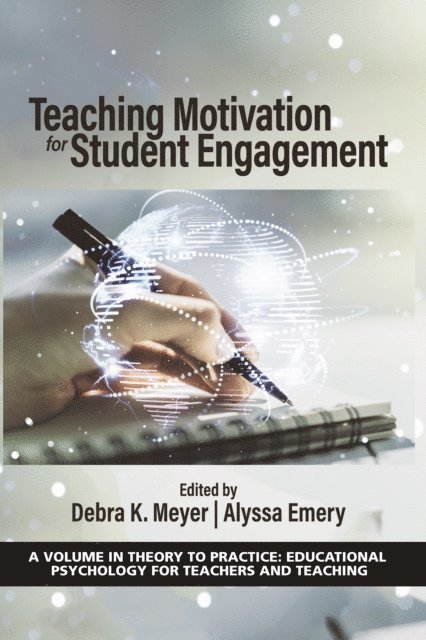 Alyssa Emery, Debra K. Meyer - Teaching Motivation for Student Engagement, E-bok