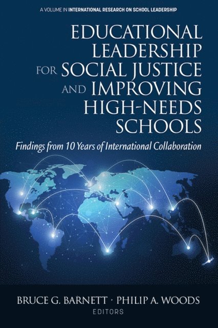Philip A. Woods, Bruce G. Barnett - Educational Leadership for Social Justice and Improving High-Needs Schools, E-bok