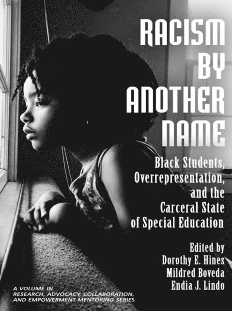 Endia J. Lindo, Mildred Boveda, Dorothy E. Hines - Racism by Another Name, E-bok