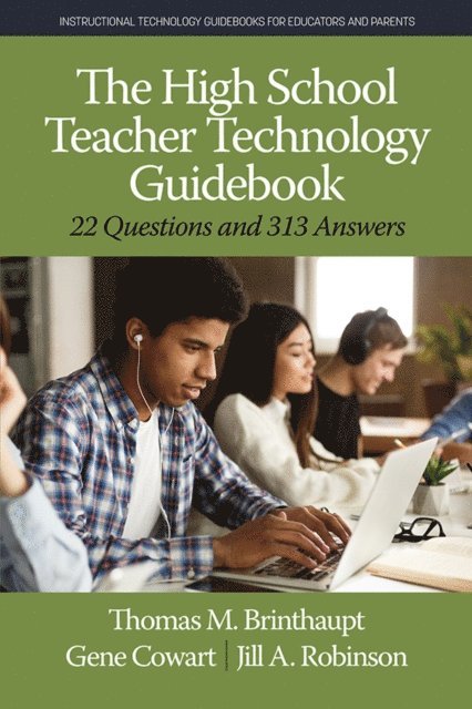 Jill A. Robinson, Gene Cowart, Thomas M. Brinthaupt - High School Teacher Technology Guidebook, E-bok