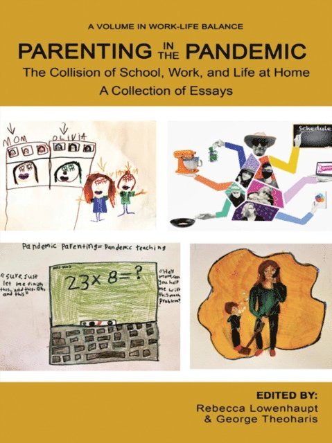 George Theoharis, Rebecca Lowenhaupt - Parenting in the Pandemic, E-bok