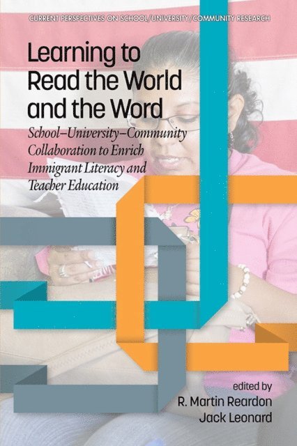 Jack Leonard, R. Martin Reardon - Learning to Read the World and the Word, E-bok