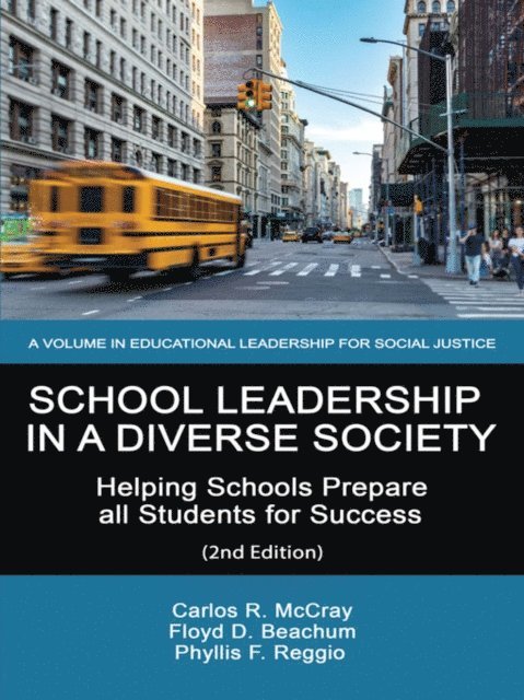 Phyllis F. Reggio, Floyd D. Beachum, Carlos R. McCray - School Leadership in a Diverse Society, E-bok
