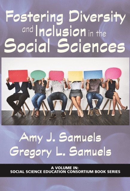 Gregory L. Samuels, Amy J. Samuels - Fostering Diversity and Inclusion in the Social Sciences, E-bok
