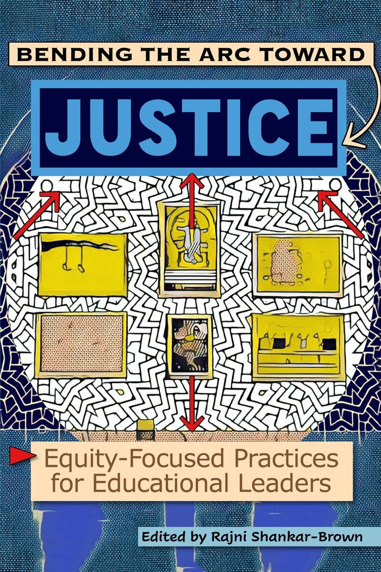 Rajni Shankar-Brown - Bending the Arc Toward Justice, Inbunden