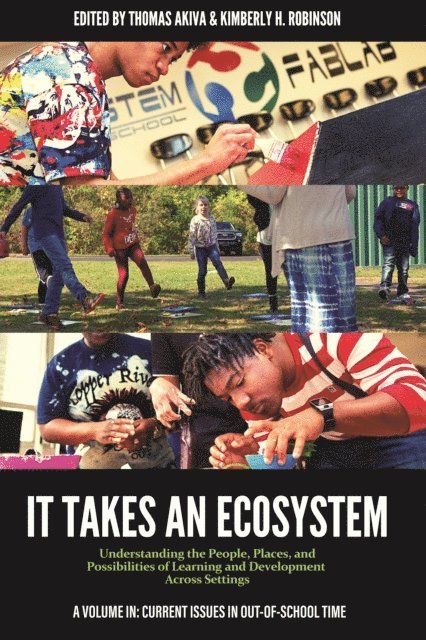 Kimberly H. Robinson, Thomas Akiva - It Takes an Ecosystem, E-bok