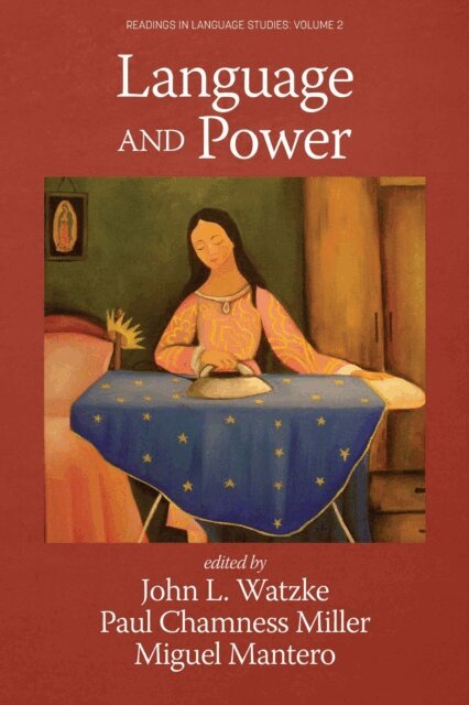 Miguel Mantero, Paul Chamness Miller, John L. Watzke - Language and Power, E-bok