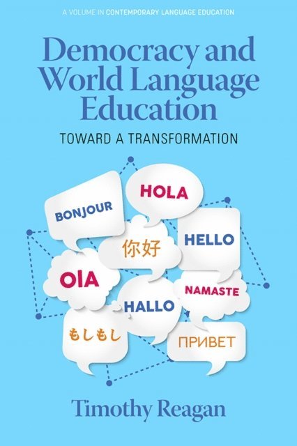 Timothy Reagan - Democracy and World Language Education, E-bok