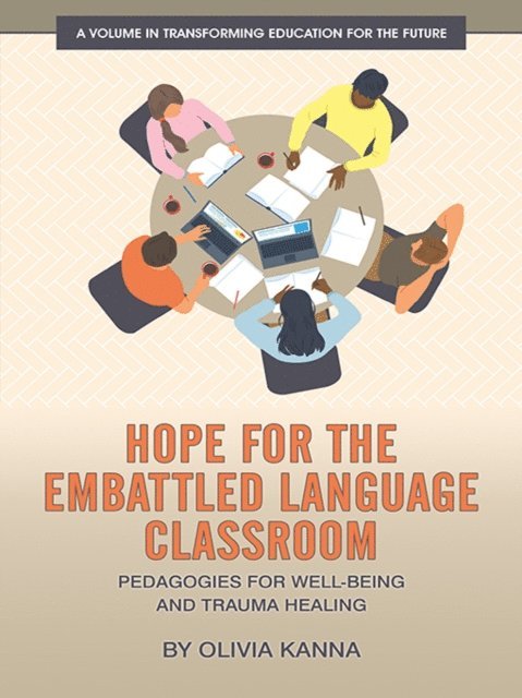 Olivia Kanna - Hope for the Embattled Language Classroom, E-bok