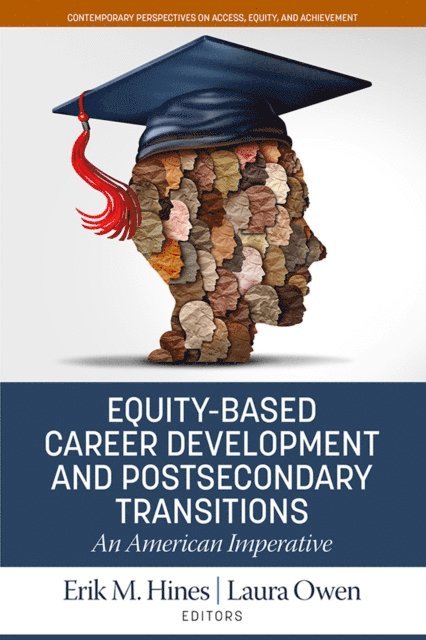 Laura Owen, Erik M. Hines - Equity-Based Career Development and Postsecondary Transitions, E-bok