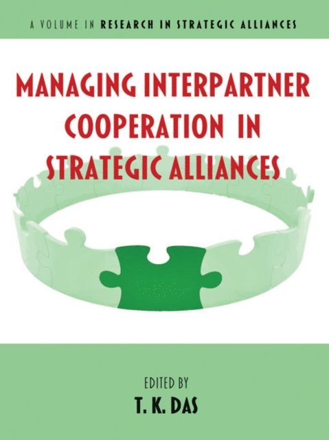 T. K. Das - Managing Interpartner Cooperation in Strategic Alliances, E-bok