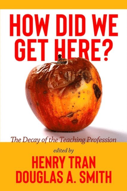 Douglas A. Smith, Henry Tran - How Did We Get Here?, E-bok