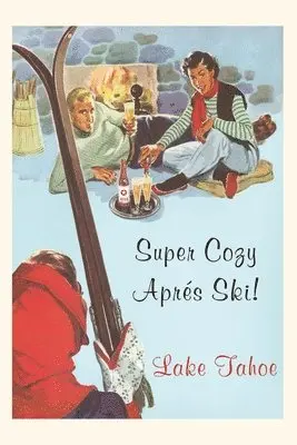 Vintage Journal Super Cozy Apres Ski, Lake Tahoe