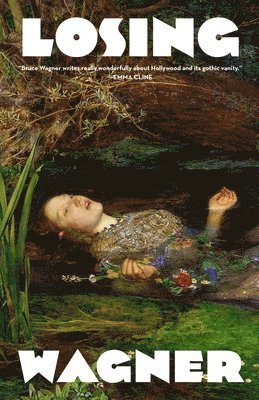 Bruce Wagner - I'm Losing You, Häftad