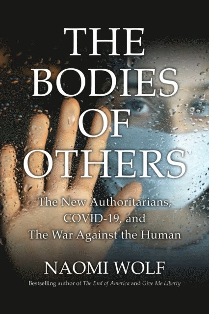 Naomi Wolf - Bodies of Others, E-bok