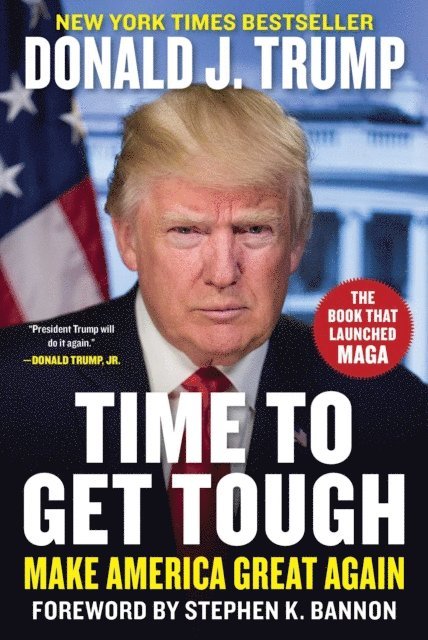 Donald J. Trump - Time to Get Tough, E-bok