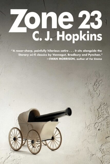 C. J. Hopkins - Zone 23, E-bok