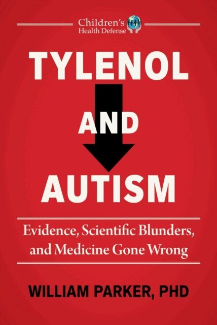 William Parker - Tylenol and Autism, E-bok