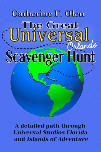 Catherine F. Olen - Great Universal Studios Orlando Scavenger Hunt, E-bok