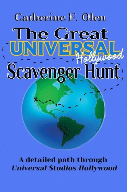 Catherine F Olen - Great Universal Studios Hollywood Scavenger Hunt, E-bok