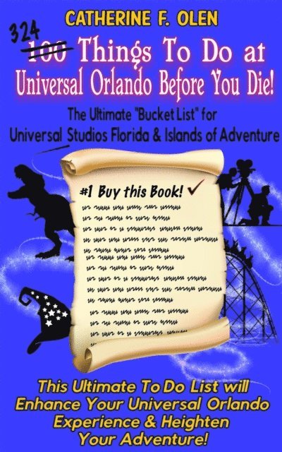 Catherine F. Olen - One Hundred Things to do at Universal Orlando Before you Die, E-bok