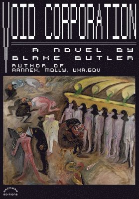 Blake Butler - Void Corporation, Häftad