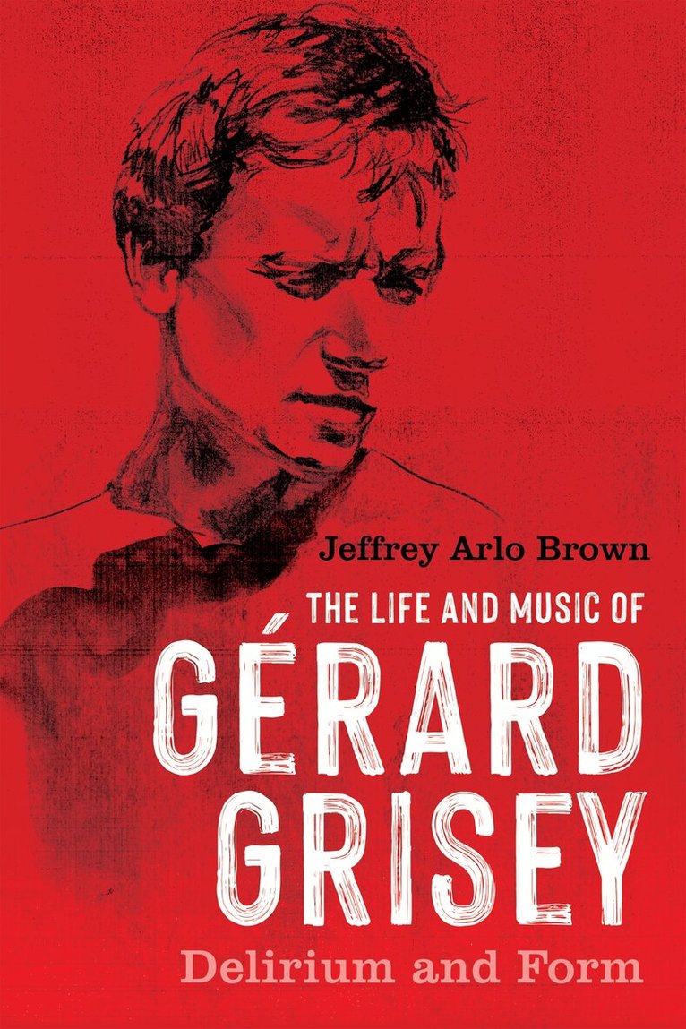 Life and Music of Gérard Grisey