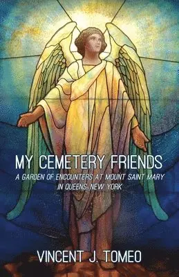 Vincent J Tomeo - My Cemetery Friends, Häftad. Tillgänglighet: Lägg i varukorg