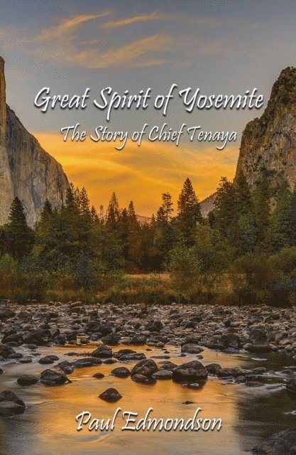Paul Edmondson - Great Spirit of Yosemite, E-bok