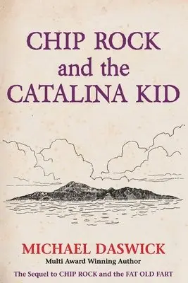 Michael Daswick - CHIP ROCK and THE CATALINA KID, Häftad. Tillgänglighet: Lägg i varukorg