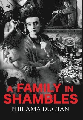 Philama Ductan - A Family in Shamble, Inbunden