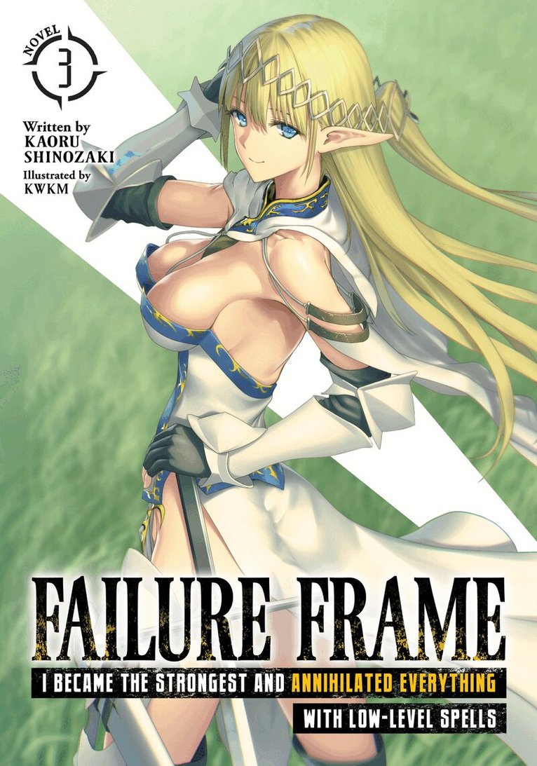 Kaoru Shinozaki - Failure Frame: I Became the Strongest and Annihilated Everything With Low-Level Spells (Light Novel) Vol. 3, Häftad