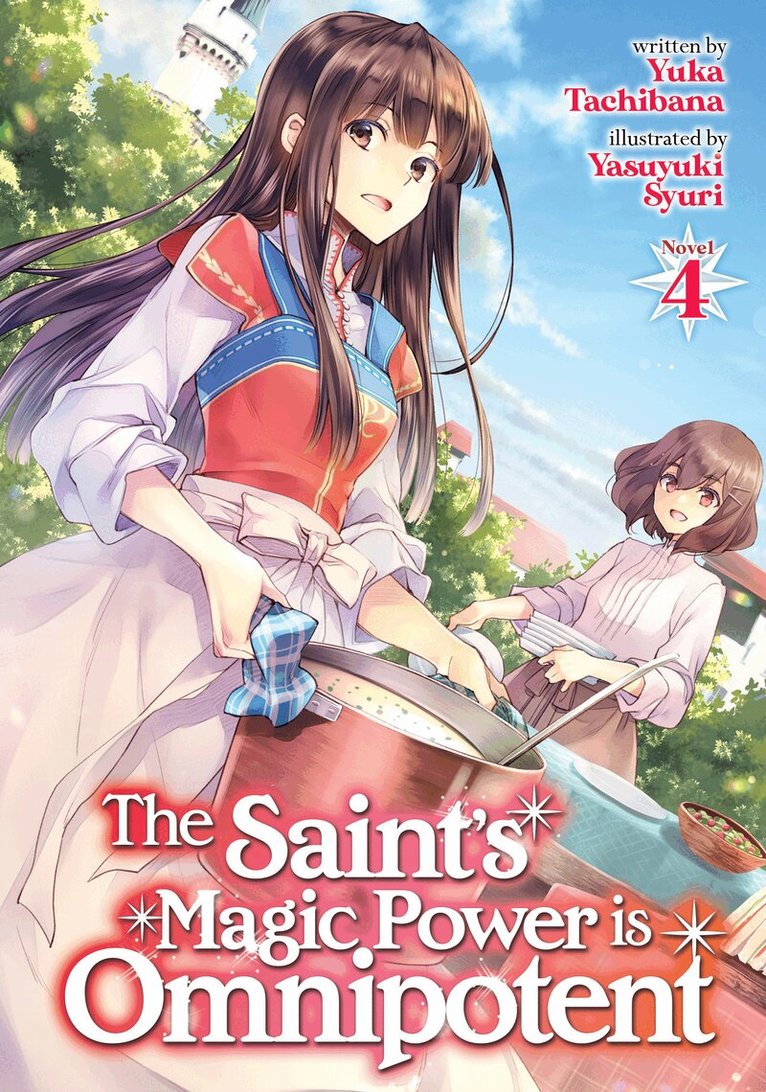 Yuka Tachibana - Saint's Magic Power is Omnipotent (Light Novel) Vol. 4, Häftad