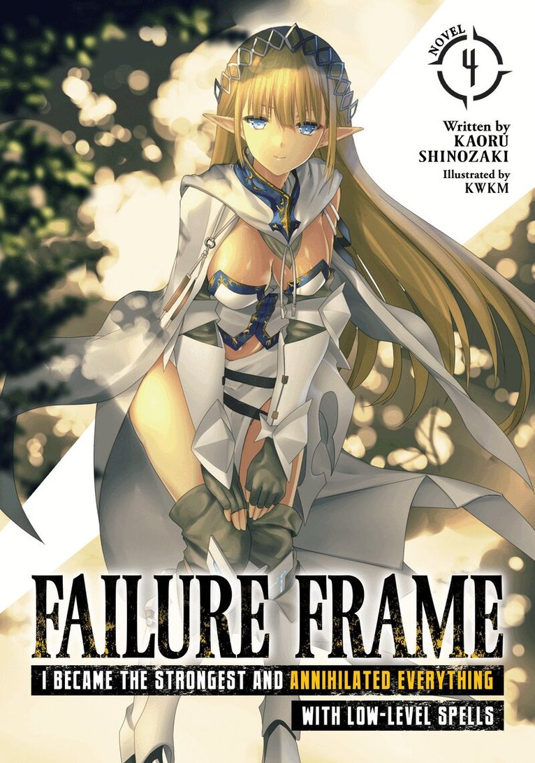 Kaoru Shinozaki - Failure Frame: I Became the Strongest and Annihilated Everything With Low-Level Spells (Light Novel) Vol. 4, Häftad
