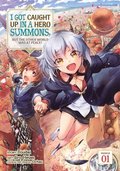 I Got Caught Up In a Hero Summons, but the Other World was at Peace! (Manga) Vol . 1