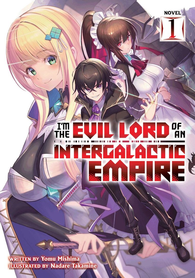 Yomu Mishima - I'm the Evil Lord of an Intergalactic Empire! (Light Novel) Vol. 1, Häftad