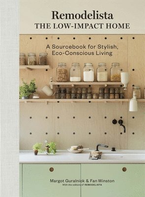 Fan Winston, Margot Guralnick - Remodelista: The Low-Impact Home, Inbunden. Tillgänglighet: Lägg i varukorg