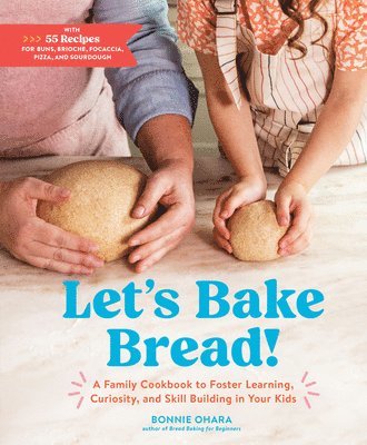 Bonnie Ohara - Let's Bake Bread!, Inbunden