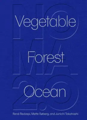 Rene Redzepi, Mette Soberg, Junichi Takahashi - Noma 2.0, Inbunden
