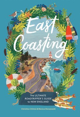 Christine A. Chitnis, Monica Dorazewski - East Coasting, Inbunden