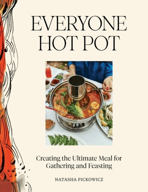 Natasha Pickowicz - Everyone Hot Pot, Inbunden