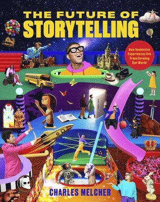 Charles Melcher - Future of Storytelling, Inbunden