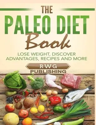 Rwg Publishing - Paleo Diet Book, Häftad. Tillgänglighet: Lägg i varukorg