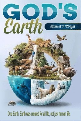 Michael P Wright - God's Earth, Häftad