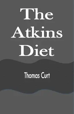 Thomas Curt - Atkins Diet, Häftad. Tillgänglighet: Lägg i varukorg